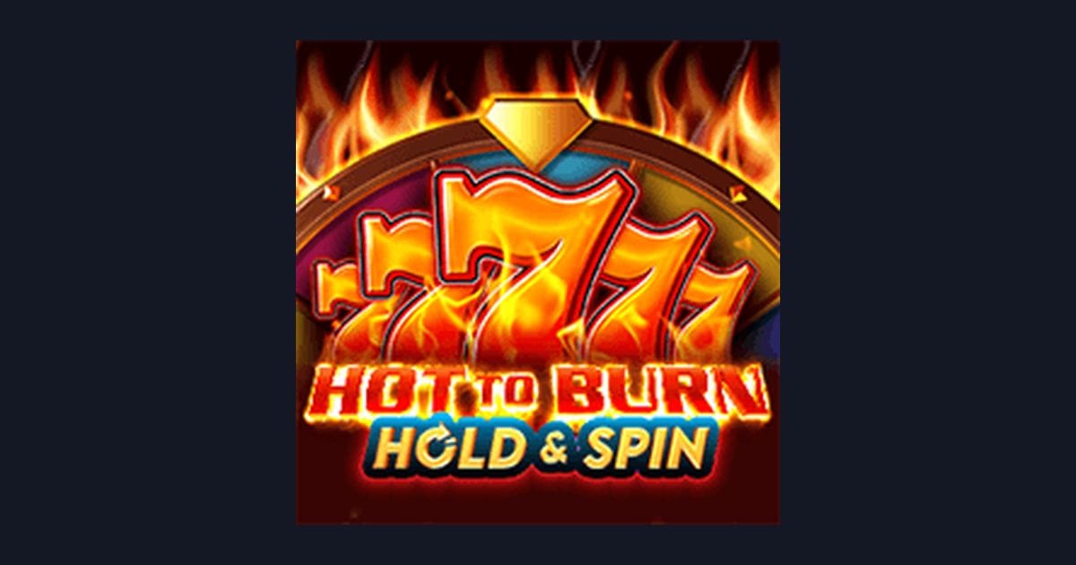Hot To Burn Hold and Spin: Tips Slot Harian & Slot Depo Kecil